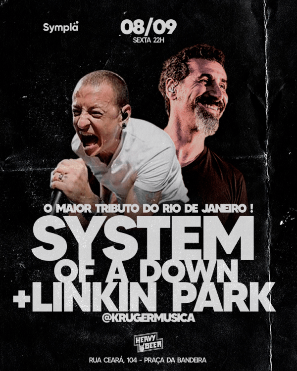 SYSTEM OF A DOWN + LINKIN PARK TRIBUTO - KRUGER DE VOLTA AO HEAVY BEER !
