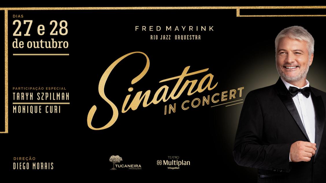 Sinatra In Concert por Fred Mayrink no TEATRO MULTIPLAN