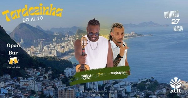 TARDEZINHA OPEN BAR NO ALTO VIDIGAL BRASIL| 27 AGOSTO