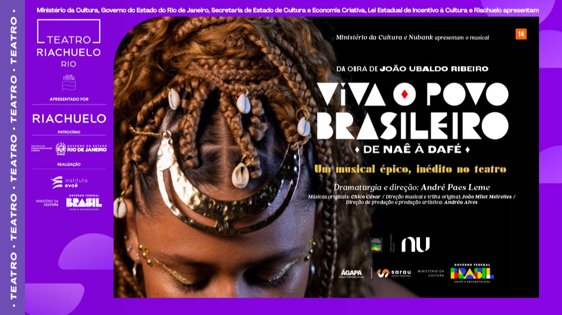 VIVA O POVO BRASILEIRO [DE NAÉ À DAFÉ] NO TEATRO RIACHUELO - RJ