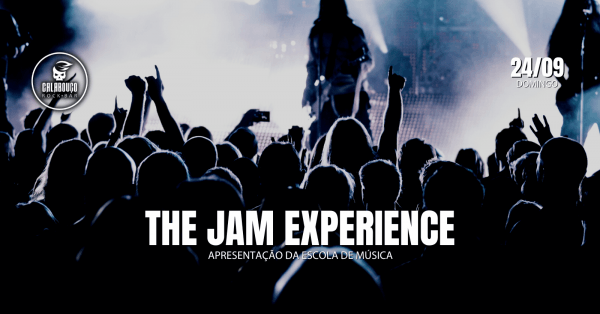 24.09 - DOM - THE JAM EXPERIENCE - ESCOLA DE MÚSICA - Calabouço Rock Bar