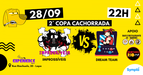 IMPROSSÍVEIS x DREAM TEAM - 2° Copa Cachorrada no ROCK EXPERIENCE RJ