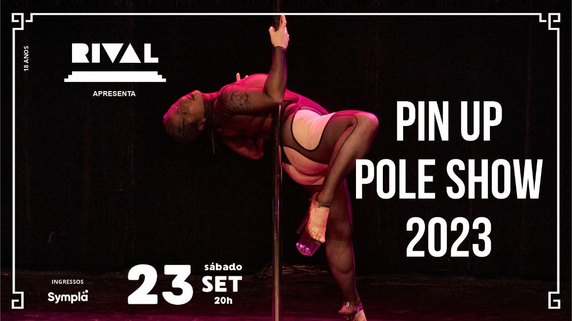 PIN UP POLE Show 2023 no TEATRO RIVAL REFIT