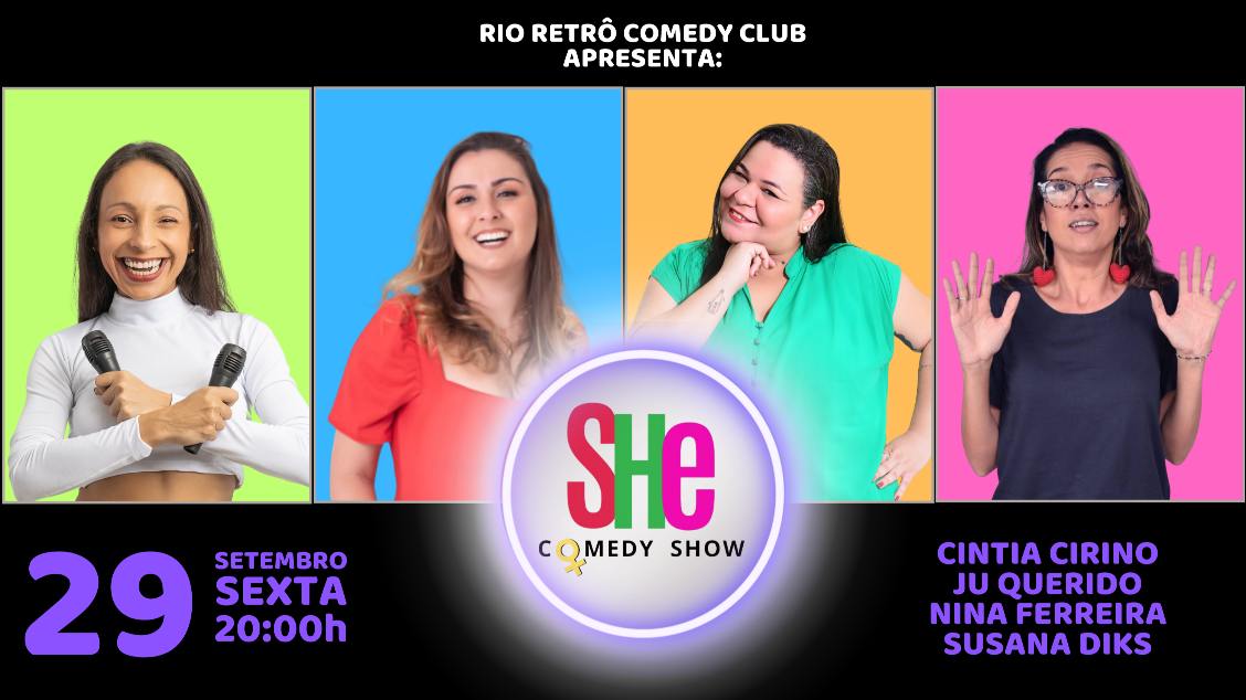 STAND UP COMEDY - SHE COMEDY SHOW NO RIO RETRO COMEDY CLUB