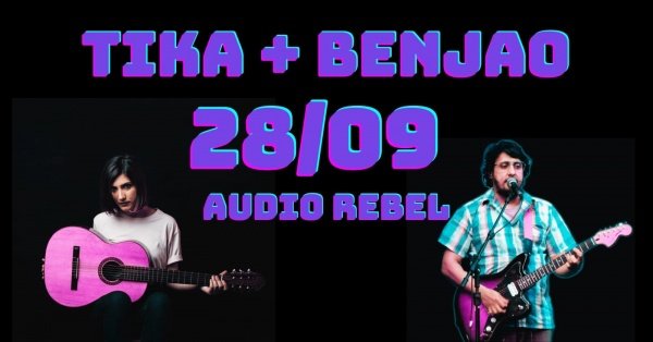 Tika + Benjão na Audio Rebel