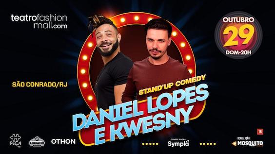 Daniel Lopes e Kwesny- Stand up comedy