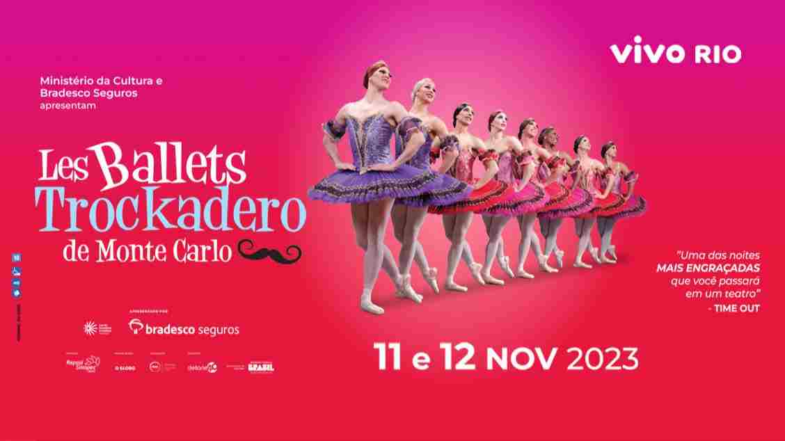 LES BALLETS TROCKADERO DE MONTE CARLO NO VIVO RIO