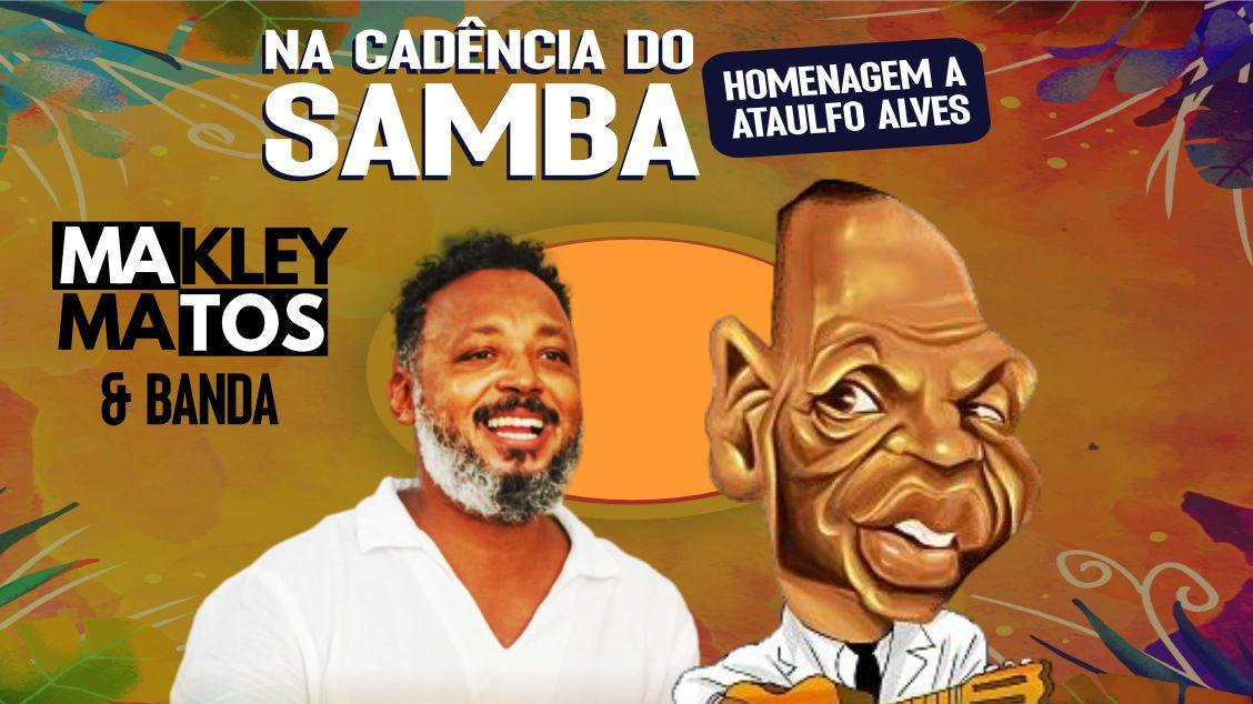 Makley Matos e banda – Homenagem a Ataulfo Alves