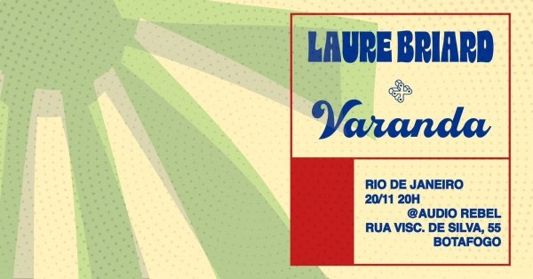 Laure Briard (França) + Varanda (MG) na Audio Rebel