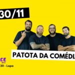 PATOTA DA COMÉDIA - Stand Up Comedy
