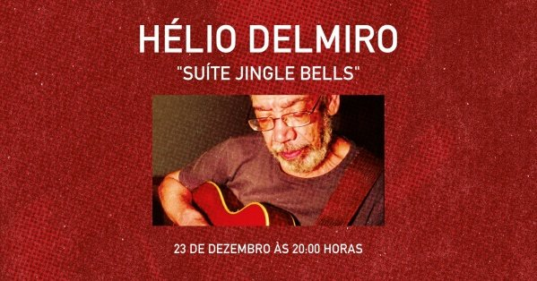Hélio Delmiro - Suíte Jingle Bells na Audio Rebel