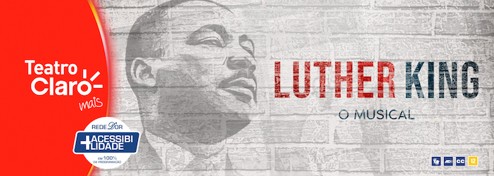 Luther King – O Musical NO TEATRO CLARO RIO