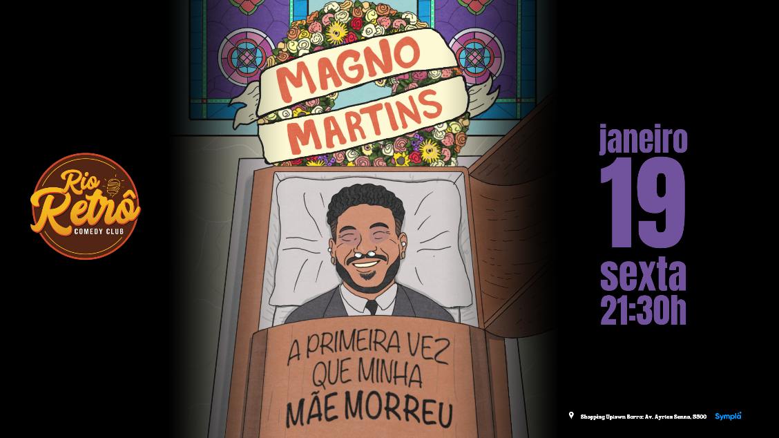 STAND UP COMEDY - MAGNO MARTINS NO RIO RETRO COMEDY CLUB