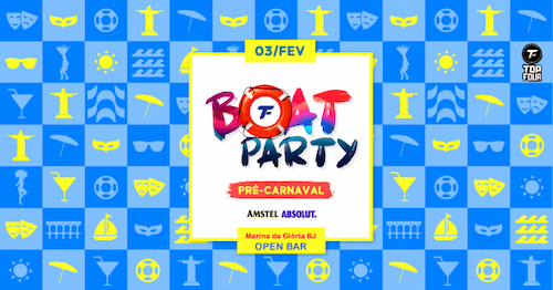03/FEV: Boat Party - Pré Carnaval - OPEN BAR NA MARINA DA GLÓRIA - RJ