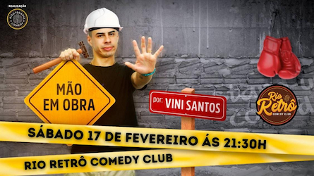 STAND UP COMEDY - VINI SANTOS em MÃO EM OBRA NO RIO RETRO COMEDY CLUB