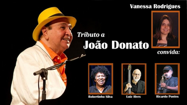 Vanessa Rodrigues em tributo a João Donato no Teatro Brigitte Blair