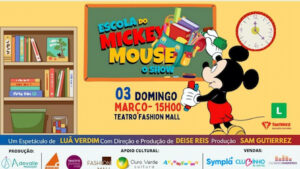 Escola do Mickey Mouse O Show no TEATRO FASHION MALL - RJ