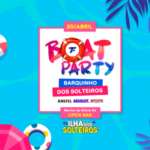 20/ABR: Boat Party - Edição Barquinho dos Solteiros - OPEN BAR na MARINA DA GLÓRIA - RJ