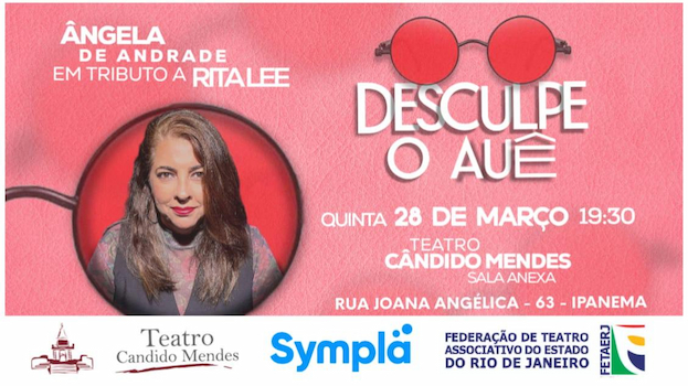 DESCULPE O AUÊ - Um tributo à Rita Lee com Angela de Andrade no TEATRO CÂNDIDO MENDES