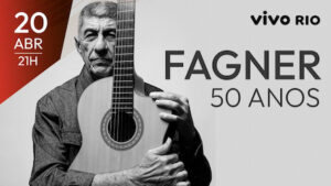 FAGNER - 50 ANOS no VIVO RIO