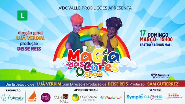 MAGIA DAS CORES - O SHOW NO TEATRO FASHION MALL - RJ