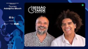 SESSÃO DA TARDE MUSICAL - VALSERESTAS COM MARCOS SACRAMENTO E LUIZ FLAVIO ALCOFRA NO TEATRO ADOLPHO BLOCH