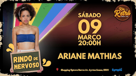 STAND UP COMEDY - ARIANE MATHIAS EM RINDO DE NERVOSO NO RIO RETRO COMEDY CLUB