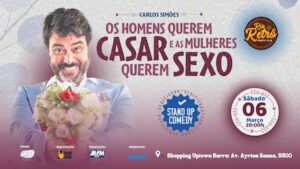 STAND UP COMEDY - OS HOMENS QUEREM CASAR E AS MULHERES QUEREM SEXO NO RIO RETRO COMEDY CLUB