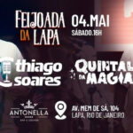 Feijoada da Lapa com Thiago Soares + Quintal da Magia na Antonella
