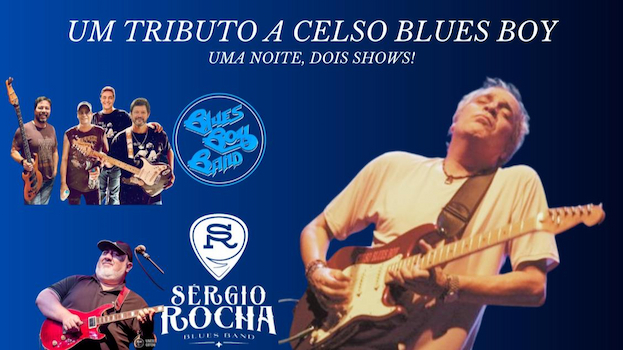Blues Boy Band e Sérgio Rocha – Tributo a Celso Blues Boy no Teatro Brigitte Blair