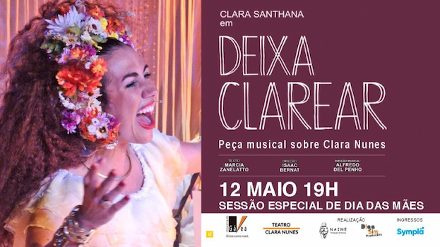 DEIXA CLAREAR no Teatro Clara Nunes