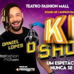 KD O SHOW?! - Kwesny e Daniel Lopes" no TEATRO FASHION MALL - RJ