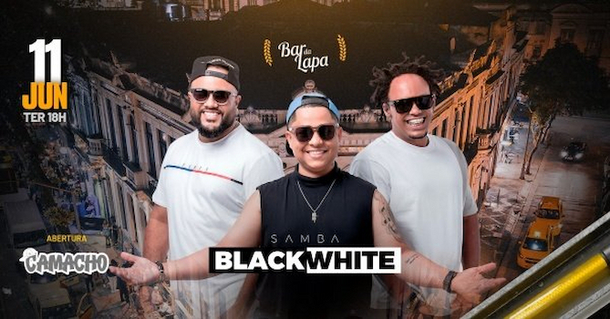 BLACK WHITE NO BAR DA LAPA