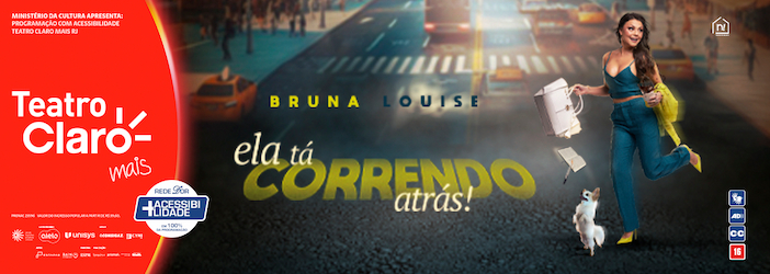 Bruna Louise - Ela está correndo atrás no TEATRO CLARO RIO