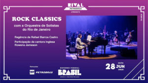“ROCK CLASSICS” COM A ORQUESTRA DE SOLISTAS DO RIO DE JANEIRO NO TEATRO RIVAL PETROBRAS
