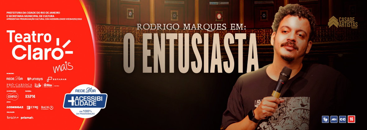 Rodrigo Marques em: O Entusiasta no TEATRO CLARO RIO