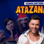 Rodrigo Sant’anna | Atazanado no TEATRO CLARO RIO