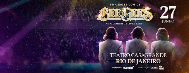 UMA NOITE COM BEE GEES COM GEMINIS TRIBUTE BAND NO TEATRO CASA GRANDE