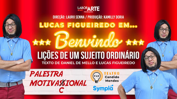"Benvindo - Lições de Um Sujeito Ordinário" no TEATRO CÂNDIDO MENDES