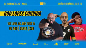 Big Jaum, Isau Jr e Rod Lopes no TEATRO CÂNDIDO MENDES
