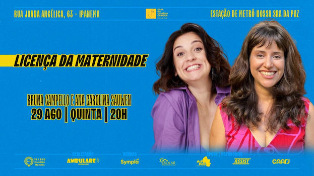 Bruna Campello e Ana Carolina Sauwen no TEATRO CÂNDIDO MENDES