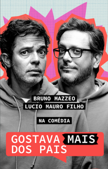 GOSTAVA MAIS DOS PAIS NO TEATRO CASA GRANDE