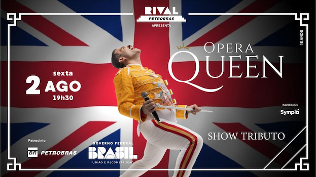 OPERA QUEEN - SHOW TRIBUTO NO TEATRO RIVAL PETROBRAS