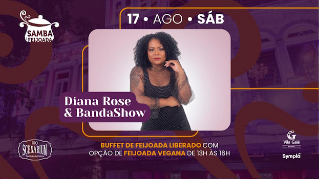 SAMBA & FEIJOADA COM DIANA ROSE & BANDASHOW NO RIO SCENARIUM