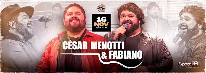 César Menotti & Fabiano no ESPAÇO HALL - RJ