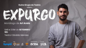 Expurgo no TEATRO CÂNDIDO MENDES