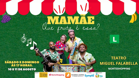 MAMÃE, QUE FRUTA É ESSA? NO TEATRO MIGUEL FALABELLA