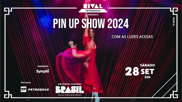 PIN UP POLE SHOW 2024 NO TEATRO RIVAL PETROBRAS