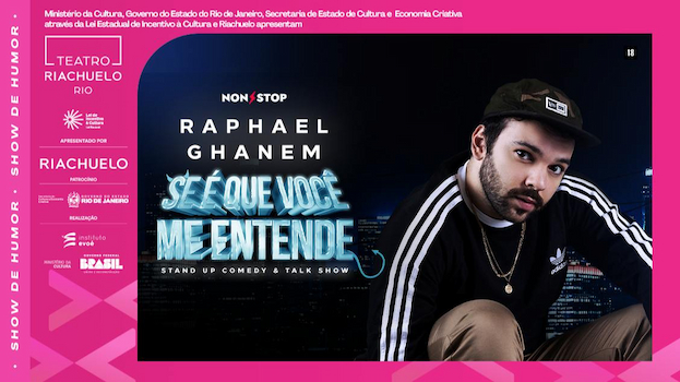 RAPHAEL GHANEM – SE É QUE VOCÊ ME ENTENDE NO TEATRO RIACHUELO - RJ