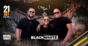 SAMBA BLACK WHITE NO BAR DA LAPA